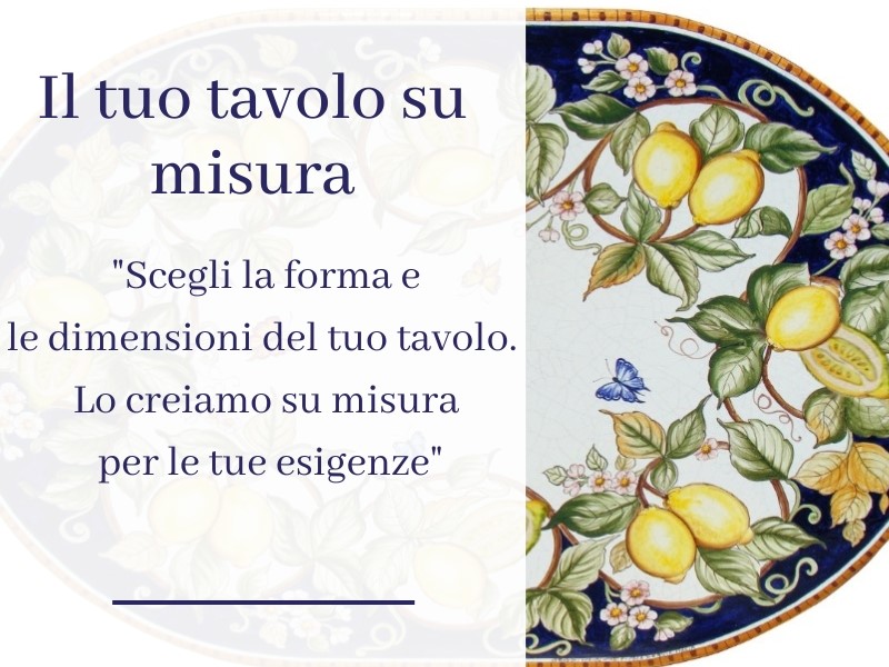 tavolo Fantasia di Limoni su misura Ficola